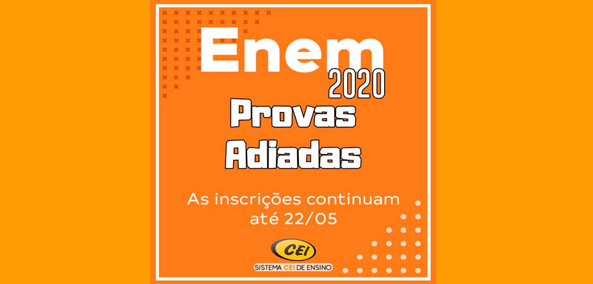 ENEM 2020 - Provas adiadas!